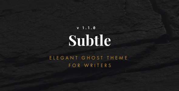 Subtle - Clean and Elegant Ghost Theme