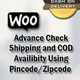 Woo Advance Check Shipping and COD Availibity Using Pincode/Zipcode