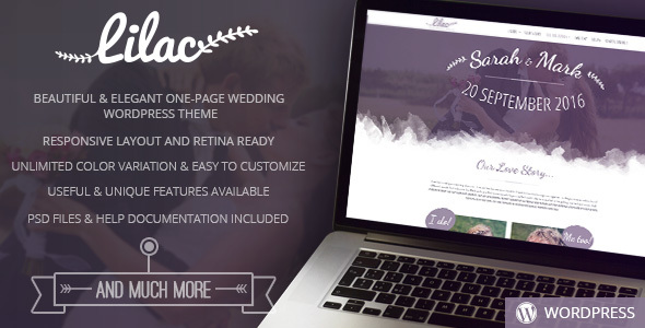 About Lilac WordPress Theme Lilac itâs a beautiful and elegant one-page Wedding WordPress Theme, perfect for couples who want to create their