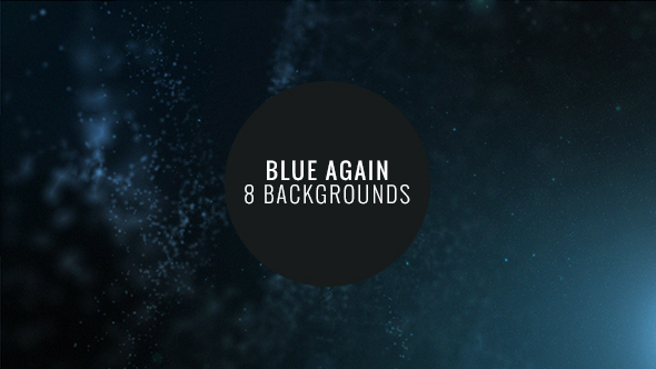 Blue Again - 8 Particle Backgrounds by gecoooh | VideoHive