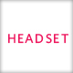 Headset
