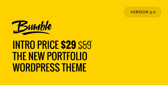 Bumble is a bold, creative, and easy to use portfolio WordPress theme. Features Clean HTML5/CSS3 Clean Modern Design Easy to use Documentation Included 100% Fu