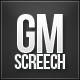 GMScreech