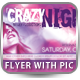 CrazyNightOut Flyer Template - Picture Included CrazyNightOut Flyer Template - Picture Included - GraphicRiver Item for Sale