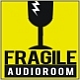 Fragile_Audioroom