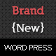 Brand New - An Exclusive WordPress Theme Brand New - An Exclusive WordPress Theme - ThemeForest Item for Sale