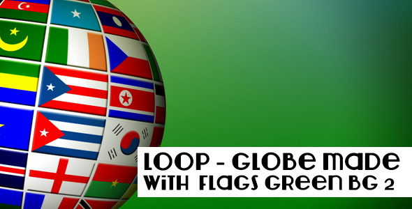 3D Globe With International Flags 3D Globe With International Flags