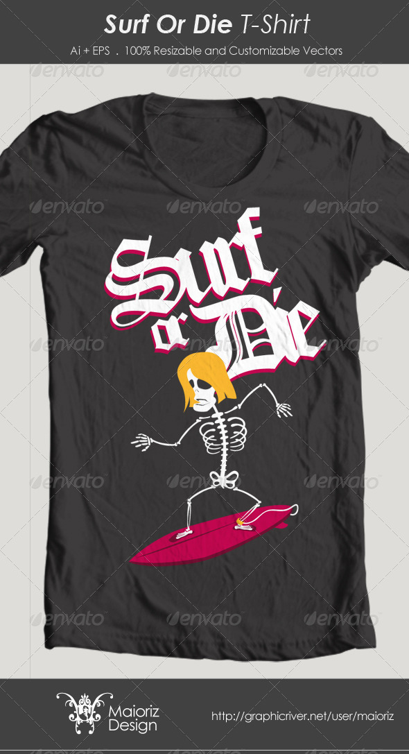 Surf Die T-Shirt Surf Die T-Shirt