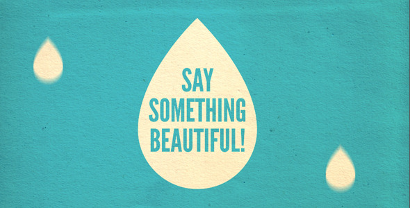 Say Something Beautiful Say Something Beautiful
