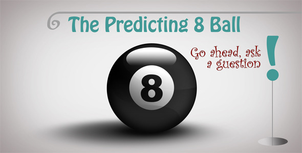 The Predicting 8 Ball The Predicting 8 Ball
