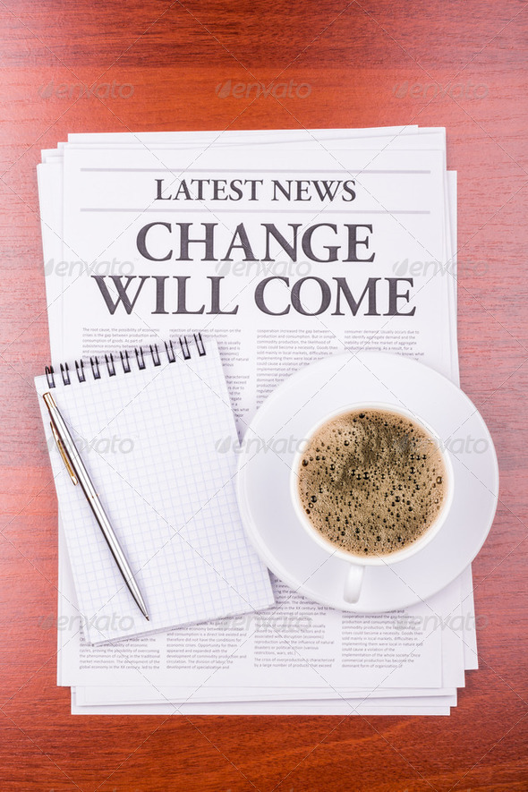 The newspaper CHANGE WILL COME and coffee