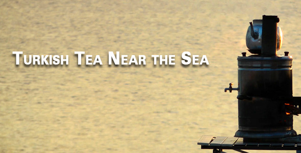 Turkish Tea Near the Seaside Turkish Tea Near the Seaside