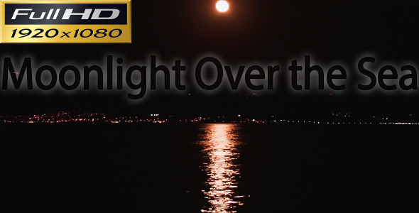 Moonlight Over the Sea FULL HD Moonlight Over the Sea FULL HD