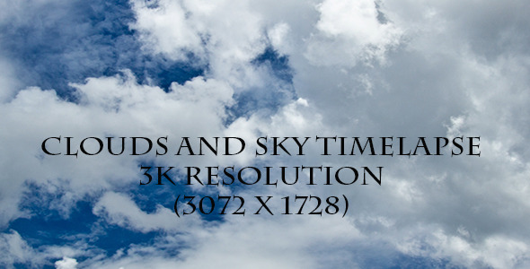 Clouds And Sky Time Lapse 3K Resolution Clouds And Sky Time Lapse 3K Resolution
