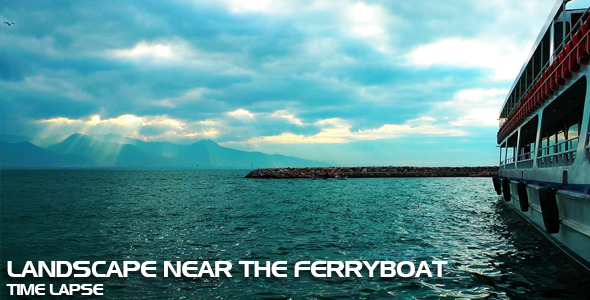 Landscape Near The Ferryboat Time Lapse Landscape Near The Ferryboat Time Lapse