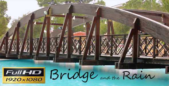 Bridge and the Rain FULL HD Bridge and the Rain FULL HD