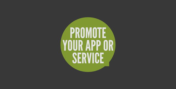 Promote Your App or Service Promote Your App or Service