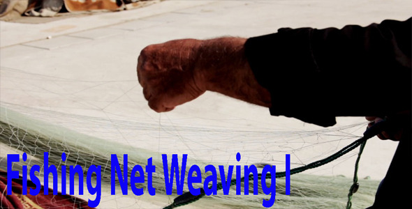 Fishing Net Weaving 1 Fishing Net Weaving 1