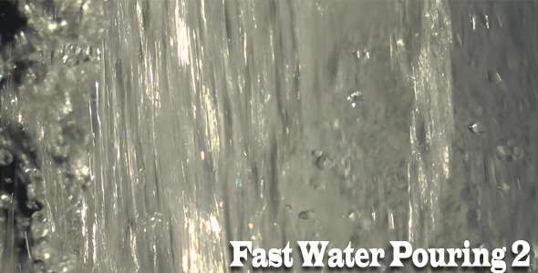 Fast Water Pouring 2 Fast Water Pouring 2