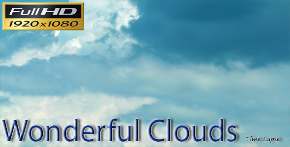 Wonderful Clouds-Time Lapse Wonderful Clouds-Time Lapse