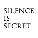 silenceissecret