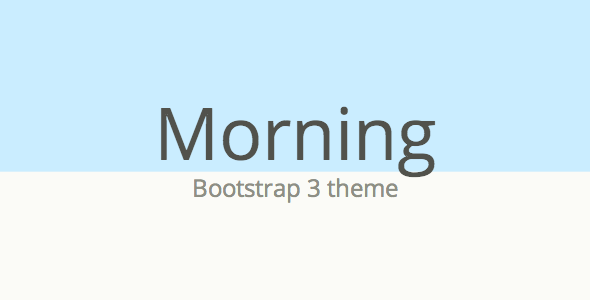 Morning - Bootstrap Skin - CodeCanyon Item for Sale