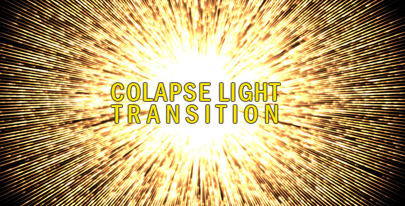 COLAPSE LIGHT TRANSITION COLAPSE LIGHT TRANSITION