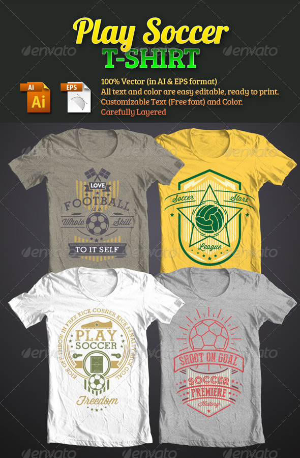 Play Soccer T-Shirt Play Soccer T-Shirt
