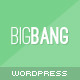 Bigbang - Responsive WordPress Template Bigbang - Responsive WordPress Template - ThemeForest Item for Sale