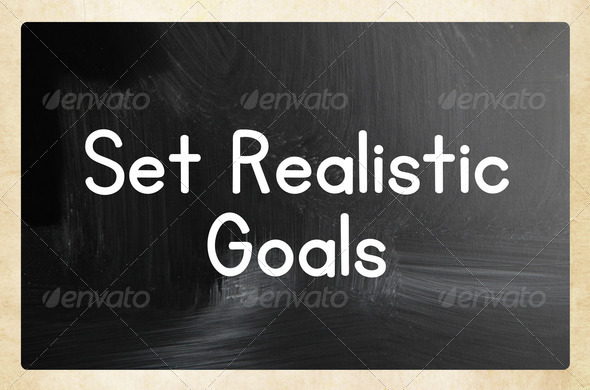 set realistic goals