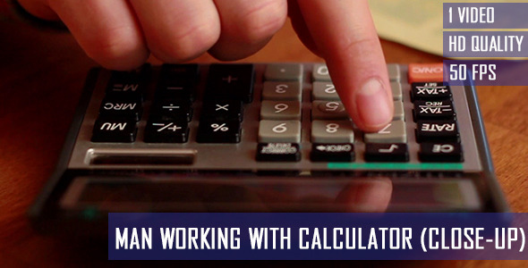 Man Working With Calculator Man Working With Calculator