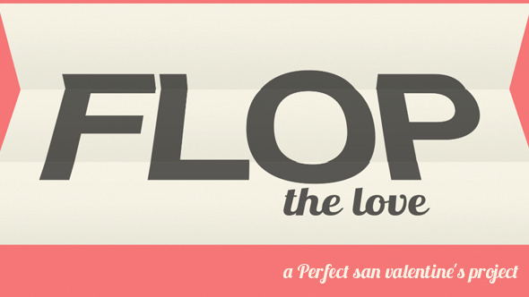 Flop the Love Flop the Love