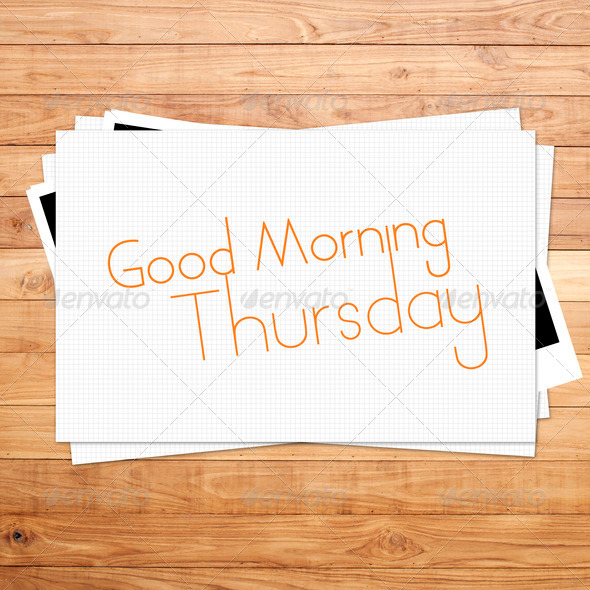 Good Morning Thursday on paper and Brown wood plank background
