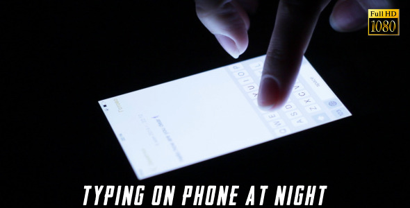 Typing On Phone At Night Typing On Phone At Night