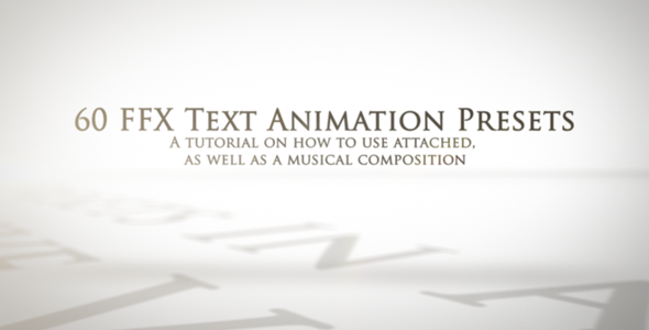 60 FFX Text Animation Presets 60 FFX Text Animation Presets